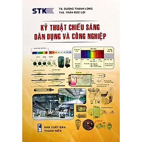 Kỹ Thuật Chiếu Sáng Dân Dụng Và Công Nghiệp _STK