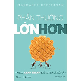 Phần Thưởng Lớn Hơn - Thái Hà Books - Thái Hà Book