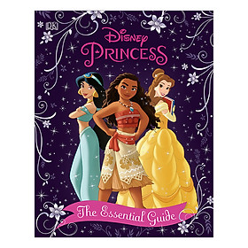 Disney Princess The Essential Guide, New Edition (Hardback)