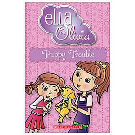 Ella And Olivia: Puppy Trouble