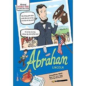 Những Nhân Vật Truyền Cảm Hứng – Abraham Lincoln