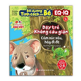 Hình ảnh Sách - Bồi dưỡng tính cách cho bé EQ IQ (2-8 tuổi) - Dạy trẻ không cáu giận (song ngữ ANH - VIỆT)