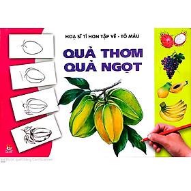 Quả Thơm, Quả Ngọt 