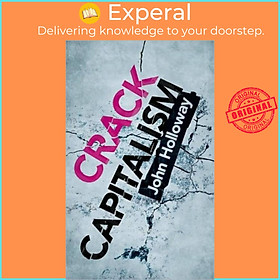 Sách - Crack Capitalism by John Holloway (UK edition, hardcover)