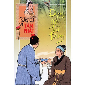 Truyện Cổ Về Tâm Phật - Động Mối Từ Tâm - Tập 2 - Chính Thông Book - Chì