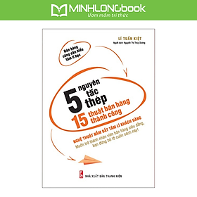 Sách 5 Nguyên Tắc Thép - 15 Thuật Bán Hàng Thành Công