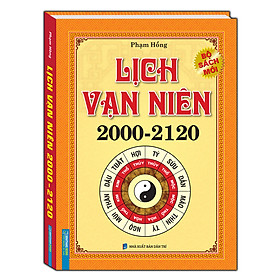 Lịch vạn niên 2000 - 2120. Bộ lịch mới