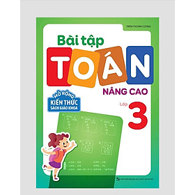 Sách - Bài Tập Toán Nâng Cao Lớp 3 (Mở rộng kiến thức sách giáo khoa)