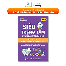 Hình ảnh Sách Siêu trọng tâm 10 Khoa học xã hội cả 3 bộ Kết nối, Cánh diều, Chân trời đều học được