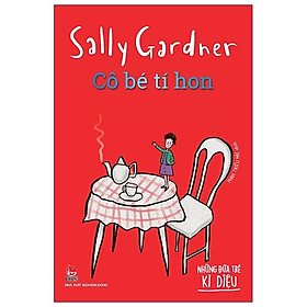 Những Đứa Trẻ Kì Diệu - Cô Bé Tí Hon