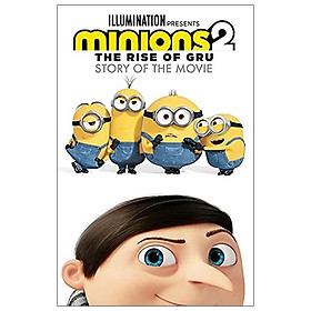 Minions 2: The Rise Of Gru Official Story Of The Movie - Hachette UK Distribution