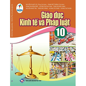Sách giáo khoa Giáo dục Kinh tế và Pháp luật 10- Cánh Diều (Kèm Nilon bọc Sách)