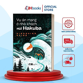 Vụ Án Mạng Ở Nhà Khách Núi Hakub Truyện Trinh Thám Của Higashino Keigo, Tái Bản 2022- 2HBooks - Keigo Higashino