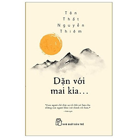 Sách Dặn Với Mai Kia…