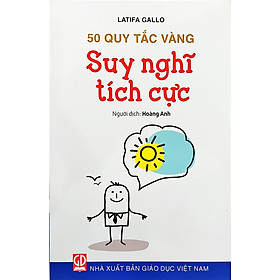 50 quy tắc vàng – Suy nghĩ tích cực