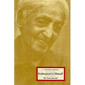Download sách Krishnamurti To Himself - His Last Journal