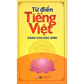 [Download Sách] Từ Điển Tiếng Việt Dành Cho Học Sinh