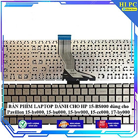 BÀN PHÍM LAPTOP DÀNH CHO HP 15-BS000 dùng cho Pavilion 15-bs000, 15-bu000, 15-bw000, 15-cc000, 17-by000 - Hàng Nhập Khẩu 