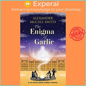 Sách - The Enigma of Garlic - A 44 Scotland Street Novel by Alexander McCall Smith (UK edition, hardcover)