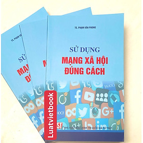 Sử Dụng Mạng Xã Hội Đúng Cách