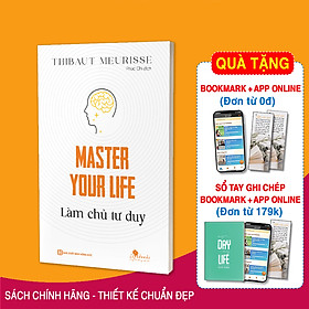 Master your life - Làm chủ tư duy