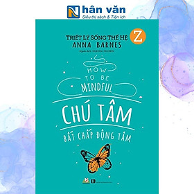 Chú Tâm Bất Chấp Động Tâm