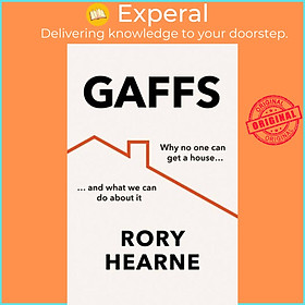 Sách - Gaffs - Why No One Can Get a House, and What We Can Do About it by Rory Hearne (UK edition, paperback)