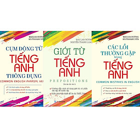 Sách Combo 3 Cuốn Cụm Động Từ, Giới Từ, Các Lỗi Thường Gặp Trong Tiếng Anh