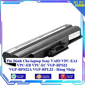 Pin dành Cho laptop Sony VAIO VPC-EA1 VPC-EB VPC-EC VGP-BPS22 VGP-BPS22A VGP-BPL22 - Hàng Nhập Khẩu