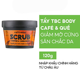 Tẩy tế bào chết toàn thân CAFÉMIMI Café và Quế 120g