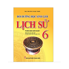 Sách - Bồi Dưỡng Học Sinh Giỏi Lịch Sử 6