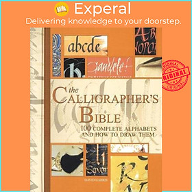 Hình ảnh Sách - The Calligrapher's Bible : 100 Complete Alphabets and How to Draw Them by David Harris (UK edition, hardcover)