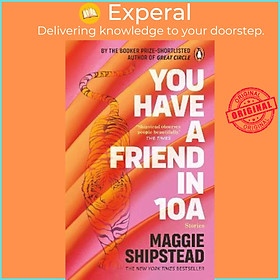 Sách - You have a friend in 10A : By the 2022 Women's Fiction Prize and 2021 by Maggie Shipstead (UK edition, paperback)