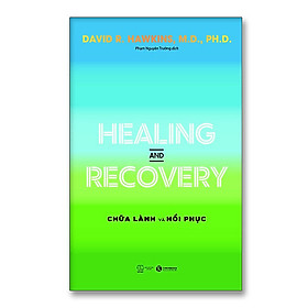 Healing and Recovery – Chữa lành và Hồi phục - Thái Hà