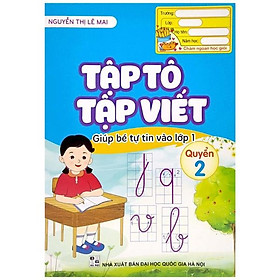 Giúp Bé Tự Tin Vào Lớp 1 - Tập Tô, Tập Viết - Quyển 2