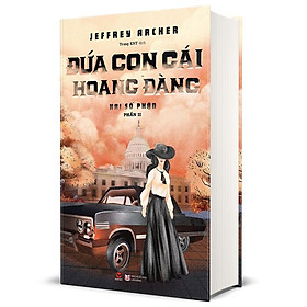 Đứa Con Gái Hoang Đàng - Jeffrey Archer - Trang KNT dịch - (bìa mềm)