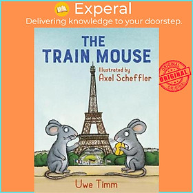 Sách - The Train Mouse by Uwe Timm (UK edition, paperback)