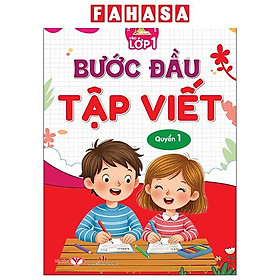 Sách - Tâm Thế Cho Bé Tự Tin Vào Lớp 1 - Bước Đầu Tập Viết - Quyển 1