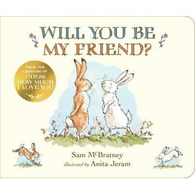 Sách - Will You Be My Friend? by Anita Jeram (UK edition, boardbook)