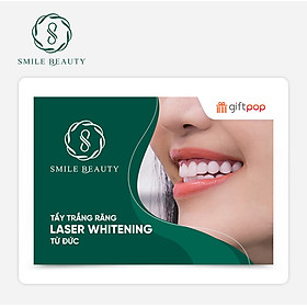 Giftpop - Smile Beauty Tẩy Trắng Răng Laser Whitening Từ Đức 