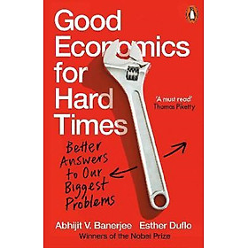 Good Economics for Hard Times