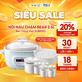 Nồi Nấu Chậm 2,5L Bear SUBE003 Đa Năng Hầm Cháo, Chưng Yến Bản Quốc Tế - Hàng Chính Hãng