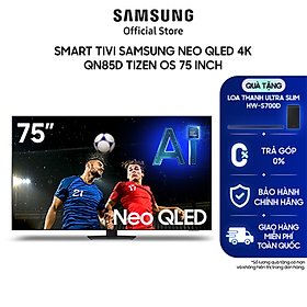Mua Smart Tivi Samsung Neo QLED 4K QN85D Tizen OS - Hàng chính hãng