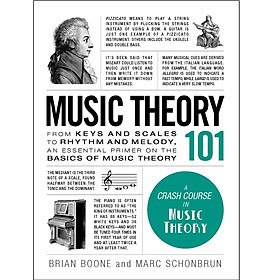 Download sách Music Theory 101: From keys and scales to rhythm and melody, an essential primer on the basics of music theory (Adams 101)