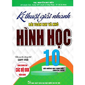 Hình ảnh Sách - Kĩ Thuật Giải Nhanh Bài Toán Hay Và Khó Hình Học Lớp 10 - Biên Soạn Theo Chương Trình GDPT Mới