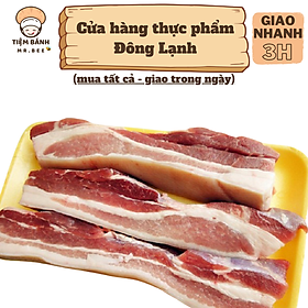 Chỉ giao HCM Thịt Ba Rọi Heo Rừng Lai 1kg