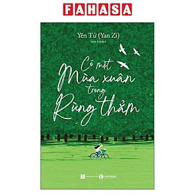 Sách - Có Một Mùa Xuân Trong Rừng Thẳm