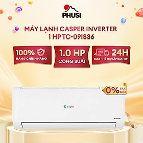 Máy lạnh Casper Inverter 1 HP TC-09IS36 - Hàng chính hãng - Giao HCM