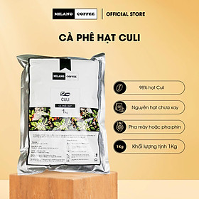 Cà phê Milano loại cà phê hạt Culi loại 1kg