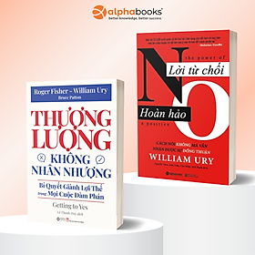 Combo: Thương Lượng Không Nhân Nhượng + Lời Từ Chối Hoàn Hảo - Alpha Books